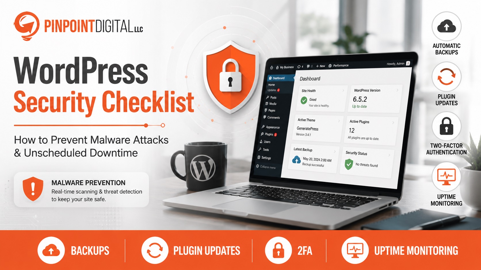 WordPress Security Checklist: How to Prevent Malware Attacks & Unscheduled Downtime